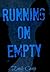 Running on Empty