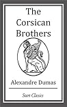 The Corsican Brothers by Alexandre Dumas