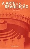 A Arte e a Revolução