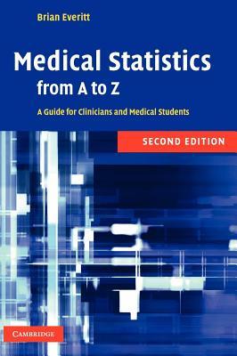 Medical Statistics from A to Z: A Guide for Clinicians and Medical Students (ebook)