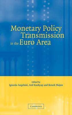 Monetary Policy Transmission in the Euro Area: A Study by the Eurosystem Monetary Transmission Network (ebook)