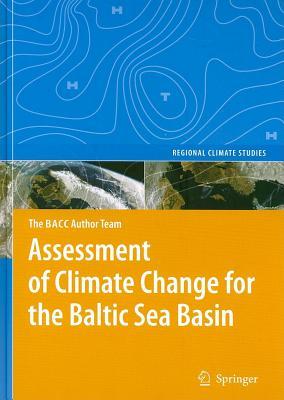 Assessment of Climate Change for the Baltic Sea Basin. Regional Climate Studies.