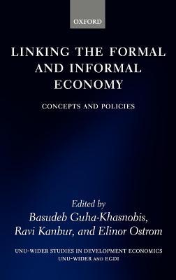 Linking the Formal and Informal Economy: Concepts and Policies. Uni-Wider Studies in Development Economics.