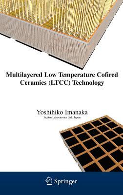 Multilayered Low Temperature Cofired Ceramics (Ltcc) Technology