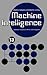 Machine Intelligence 13: Ma...