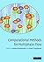 Computational Methods for Multiphase Flow