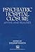Psychiatric Hospital Closure: Myths and realities
