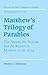 Matthew's Trilogy of Parables: The Nation, the Nations and the Reader in Matthew 21.28 22.14. Society for New Testament Studies Monograph Series