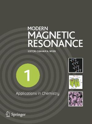 Modern Magnetic Resonance: Part 1: Applications in Chemistry, Biological and Marine Sciences, Part 2: Applications in Medical and Pharmaceutical Sciences, Part 3: Applications in Materials Science and Food Science
