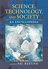 Science, Technology, and Society: An Encyclopedia