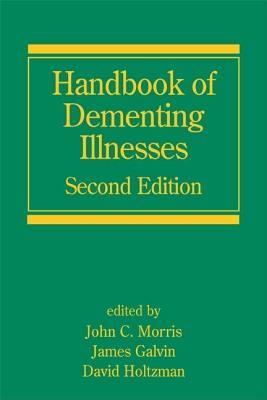 Handbook of Dementing Illnesses (Neurological Disease and Therapy 87)
