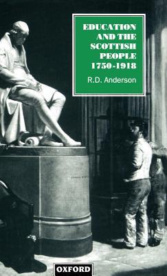 Education and the Scottish People, 1750 - 1918