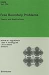 Free Boundary Problems: Theory and Applications. International Series of Numerical Mathematics, Volume 154. Free Boundary Problems: Theory and Applications. International Series of Numerical Mathematics, Volume 154.