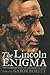 The Lincoln Enigma: The Changing Faces of an American Icon