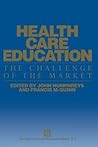 Health Care Education: The Challenge of the Market