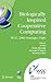 Biologically Inspired Cooperative Computing