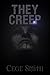They Creep