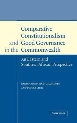 Comparative Constitutionalism and Good Governance in the Commonwealth: An Eastern and South Africa Perspective