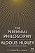 The Perennial Philosophy: A...