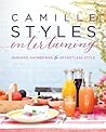 Camille Styles Entertaining by Camille Styles