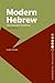 Modern Hebrew: An Essential Grammar (Revised)