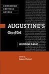Augustine's City of God: A Critical Guide (Cambridge Critical Guides)