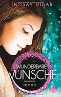 Wunderbare Wünsche (The Art of Wishing, #1)