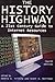 The History Highway: A 21st Century Guide to Internet Resources