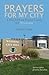 Prayers for My City: A Fixe...
