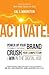 Activate!: Power Up Your Brand to Dominate Your Market, Crush Your Competition & Win in the Digital Age