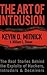 Art of Intrusion: The Real Stories Behind the Exploits of Hackers, Intruders and Deceivers