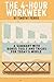 The 4-Hour Workweek: A Summary with Bonus Tools and Tricks for Today's World (The 4-Hour Work Week Summary - Timothy Ferris)