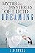 Myths And Mysteries Of Lucid Dreaming