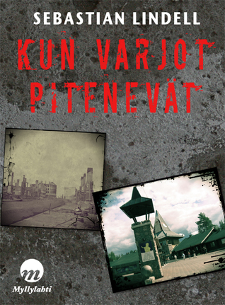 Kun varjot pitenevät