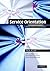Service Orientation: Winning Strategies and Best Practices