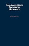 Nonequilibrium Statistical Mechanics by Robert Zwanzig