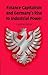 Finance Capitalism and Germany's Rise to Industrial Power