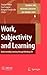 Work, Subjectivity and Lear...