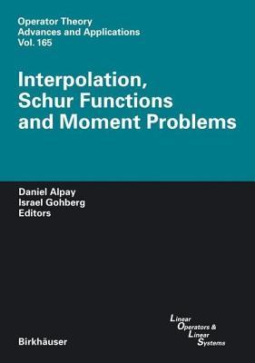 Interpolation, Schur Functions and Moment Problems (ebook)