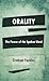 Orality: The Power of the Spoken Word