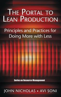 Portal to Lean Production, The: Principles and Practices for Doing More with Less. Series on Resource Management