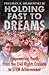 Holding Fast to Dreams by Freeman A. Hrabowski III