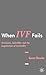 When Ivf Fails by Karen Throsby