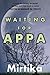 Waiting for Appa by Mirtika Schultz Waiting for Appa by Mirtika Schultz