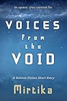 Voices from the Void: A Science Fiction Short Story