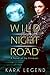Wild Night Road (A Novel of...