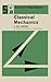 Classical Mechanics: Methuen's Monographs on Physical Subjects