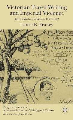 Victorian Travel Writing and Imperial Violence: British Writing on Africa, 1855-1902 (ebook)