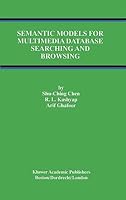 Semantic Models for Multimedia Database Searching and Browsing
