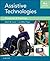 Cook and Hussey's Assistive Technologies: Principles and Practice